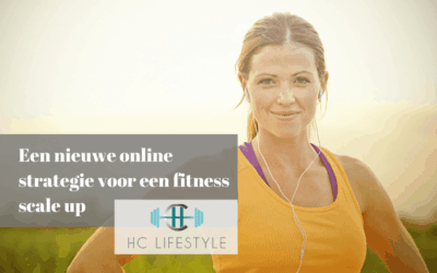 Een nieuwe online strategie voor een fitness scale-up